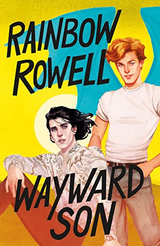 book cover for Wayward Son by Rainbow Rowell