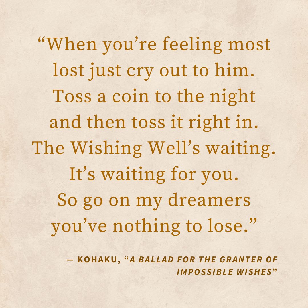 ‘“When you’re feeling most lost just cry out to him. Toss a coin to the night and then toss it right in. The Wishing Well’s waiting. It’s waiting for you. So go on my dreamers you’ve nothing to lose.”’ — Kat Vancil, “WIP Wednesday - The Wishing Well’s Waiting”, The Saga