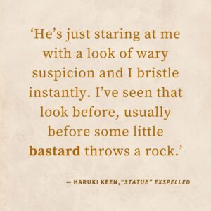 ‘He’s just staring at me with a look of wary suspicion and I bristle instantly. I’ve seen that look before, usually before some little bastard throws a rock.’ — “Scenetember Surprise”, The Saga