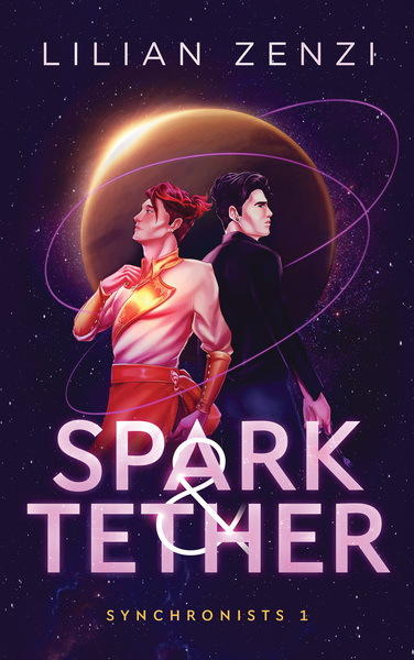 Book cover for Spark and Tether by Lilian Zenzi