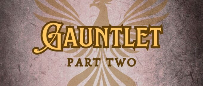 Features “Gauntlet” in EFCO Brookshire font on a Dark Academia old magic tome style background
