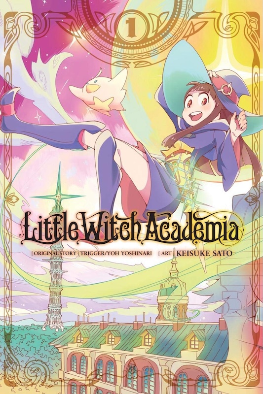 Book cover for Little Witch Academia: Volume 1 by Yoh Yoshinari & Keisuke Sato