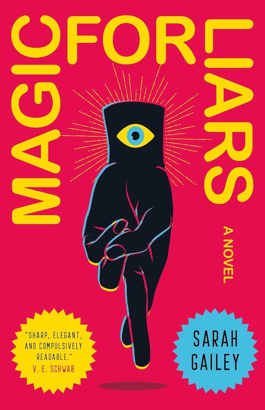 Book cover for Magic For Liars by Sarah Gailey