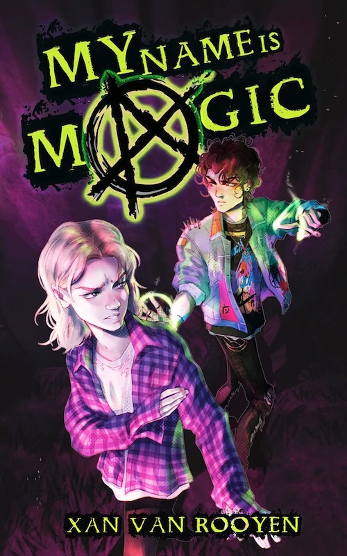 Book cover for My Name is Magic by Xan van Rooyen