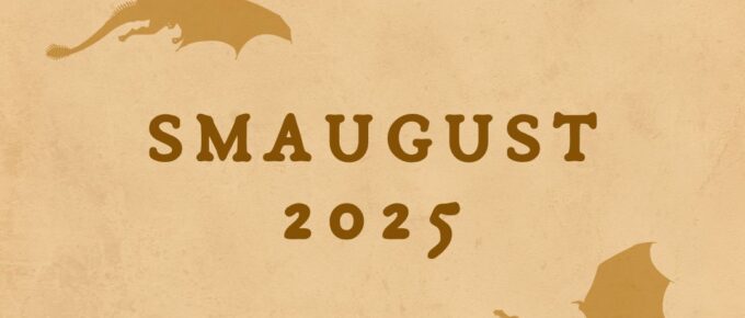 Features “Smaugust 2025” in Anaktoria font on an old parchment style background