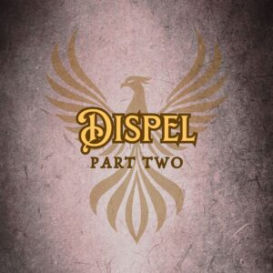 Features “Dispel” in EFCO Brookshire font on a Dark Academia old magic tome style background