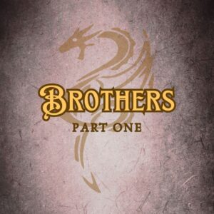 Features “Brothers” in EFCO Brookshire font on a Dark Academia old magic tome style background