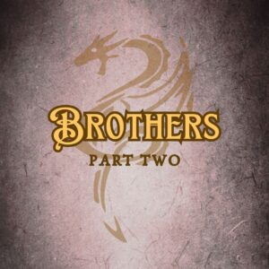 Features “Brothers” in EFCO Brookshire font on a Dark Academia old magic tome style background
