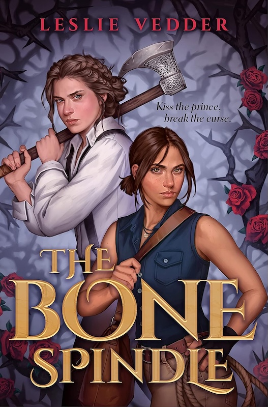 Book cover for The Bone Spindle by Leslie Vedder