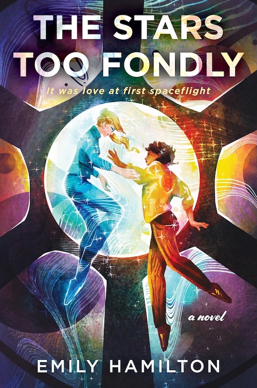 Book cover for The Stars Too Fondly by Emily Hamilton