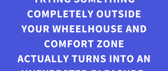 ‘More often than not, trying something completely outside your wheelhouse and comfort zone actually turns into an unexpected pleasure.’ — Kat Vancil, “You Never Know Until You Join the Game”, The Storyteller’s Saga