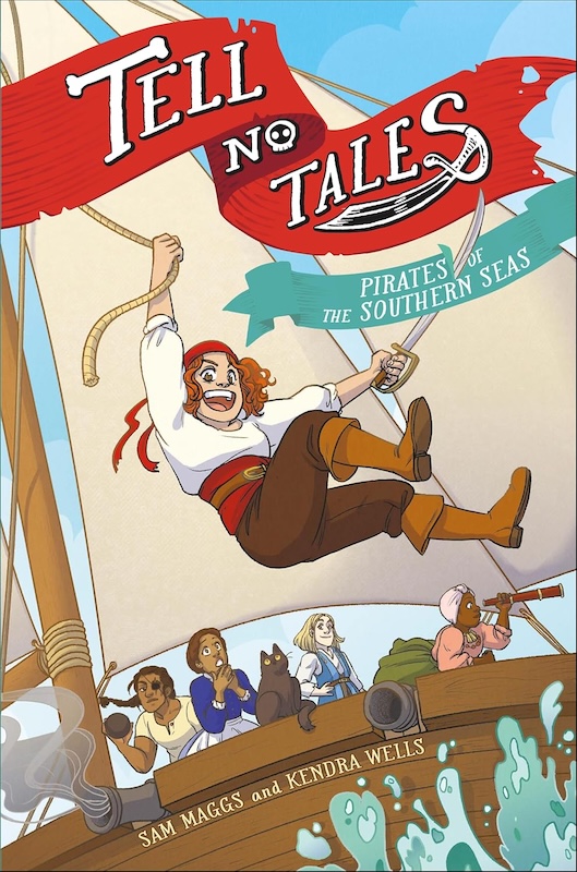 Book cover for Tell No Tales by Sam Maggs and Kendra Wells