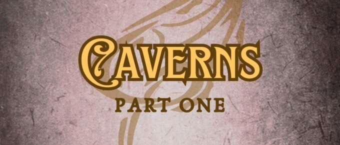 Features “Caverns” in EFCO Brookshire font on a Dark Academia old magic tome style background
